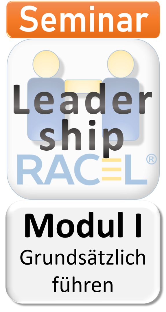 RAC-L Leadership Modul I - Grundsätzlich führen